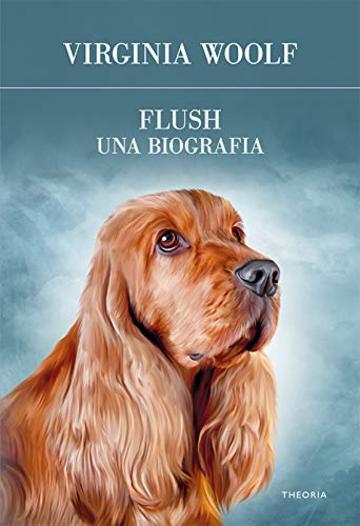 Flush. Una biografia